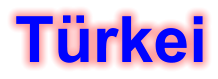 Türkei